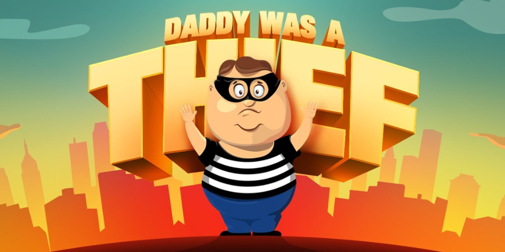 Daddy Was A Thief game