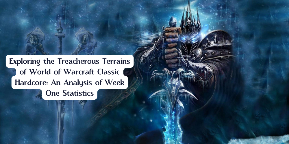 Exploring the Treacherous Terrains of World of Warcraft Classic Hardcore: An Analysis of Week One Statistics Image